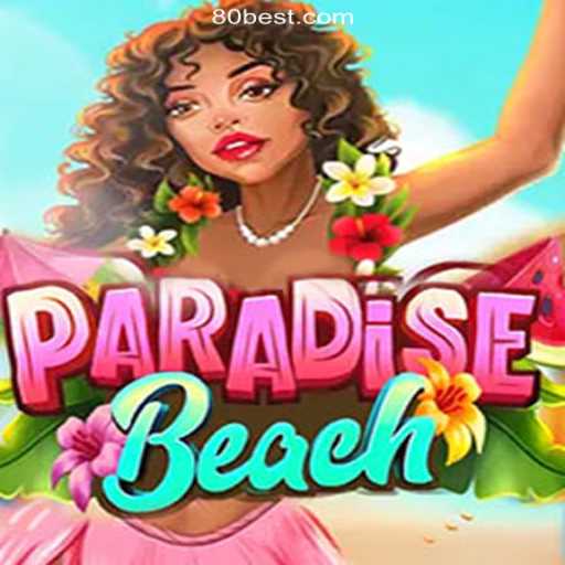 Explore ParadiseBeach: The Thrills of Online Casino on 80bet.win Platform