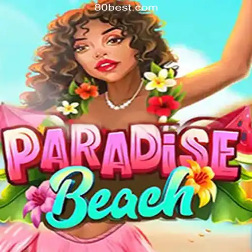 Explore ParadiseBeach: The Thrills of Online Casino on 80bet.win Platform